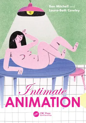 Mitchell / Cowley | Intimate Animation | Buch | 978-1-032-54150-1 | sack.de