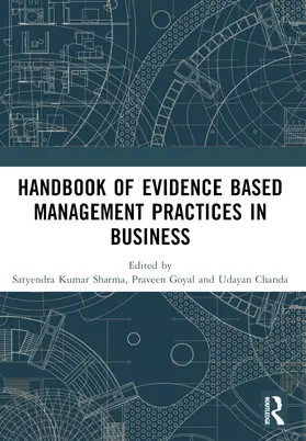 Sharma / Goyal / Chanda | Handbook of Evidence Based Management Practices in Business | Buch | 978-1-032-54216-4 | sack.de