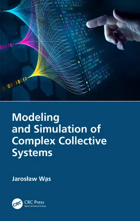 Was |  Modeling and Simulation of Complex Collective Systems | Buch |  Sack Fachmedien