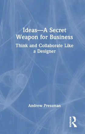 Pressman |  IDEAS—A Secret Weapon for Business | Buch |  Sack Fachmedien