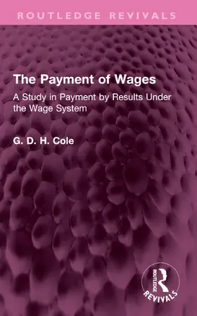 Cole |  The Payment of Wages | Buch |  Sack Fachmedien