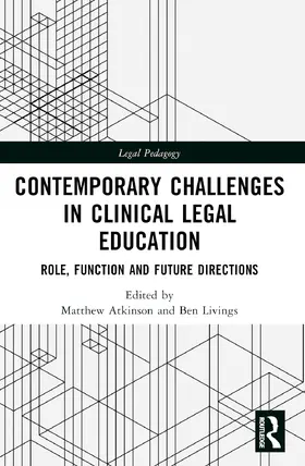 Atkinson / Livings |  Contemporary Challenges in Clinical Legal Education | Buch |  Sack Fachmedien