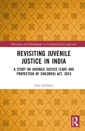 Jaybhaye |  Revisiting Juvenile Justice in India | Buch |  Sack Fachmedien