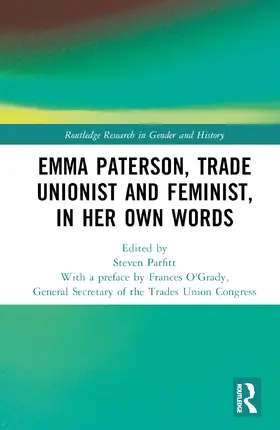 Parfitt |  Emma Paterson, Trade Unionist and Feminist, In Her Own Words | Buch |  Sack Fachmedien