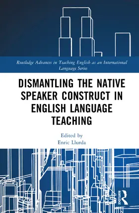 Llurda |  Dismantling the Native Speaker Construct in English Language Teaching | Buch |  Sack Fachmedien