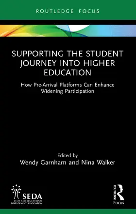 Garnham / Walker |  Supporting the Student Journey into Higher Education | Buch |  Sack Fachmedien