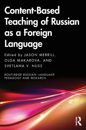 Merrill / Makarova / Nuss |  Content-Based Teaching of Russian as a Foreign Language | Buch |  Sack Fachmedien