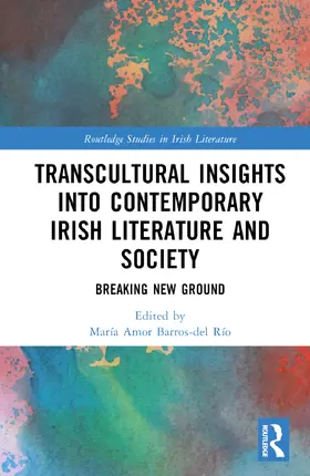 Barros-del Río |  Transcultural Insights into Contemporary Irish Literature and Society | Buch |  Sack Fachmedien