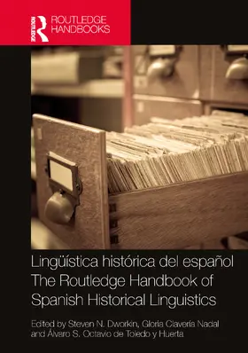 Dworkin / Clavería Nadal |  Lingüística histórica del español / The Routledge Handbook of Spanish Historical Linguistics | Buch |  Sack Fachmedien