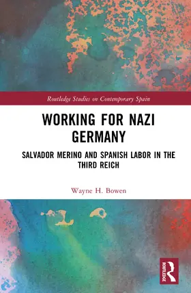 Bowen |  Working for Nazi Germany | Buch |  Sack Fachmedien