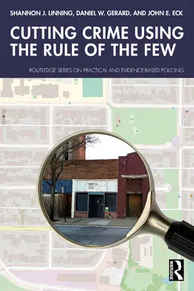 Gerard / Linning / Eck | Cutting Crime Using the Rule of the Few | Buch | 978-1-032-55052-7 | www2.sack.de