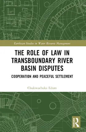 Edum |  The Role of Law in Transboundary River Basin Disputes | Buch |  Sack Fachmedien