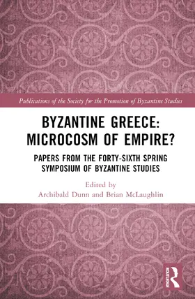 Dunn |  Byzantine Greece: Microcosm of Empire? | Buch |  Sack Fachmedien