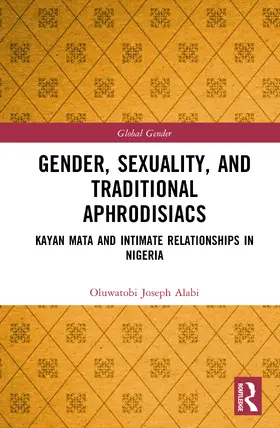 Alabi |  Gender, Sexuality, and Traditional Aphrodisiacs | Buch |  Sack Fachmedien