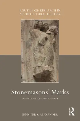 Alexander |  Stonemasons' Marks | Buch |  Sack Fachmedien