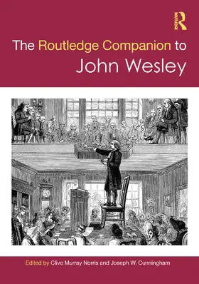 Norris / Cunningham |  The Routledge Companion to John Wesley | Buch |  Sack Fachmedien