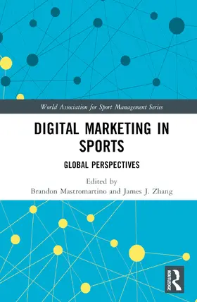 Mastromartino / Zhang |  Digital Marketing in Sports | Buch |  Sack Fachmedien