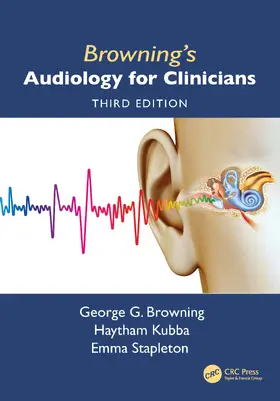 Stapleton / Browning / Kubba |  Browning's Audiology for Clinicians | Buch |  Sack Fachmedien