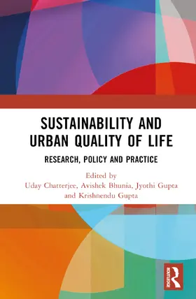 Bhunia / Chatterjee / Gupta |  Sustainability and Urban Quality of Life | Buch |  Sack Fachmedien