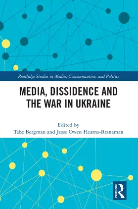 Bergman / Hearns-Branaman |  Media, Dissidence and the War in Ukraine | Buch |  Sack Fachmedien