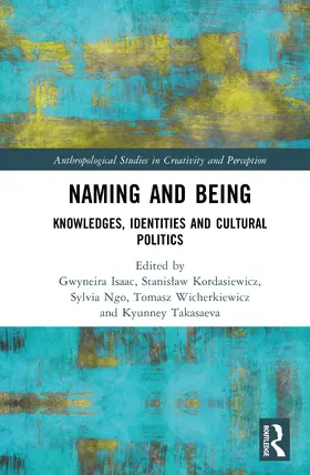 Isaac / Takasaeva / Kordasiewicz |  Naming and Being | Buch |  Sack Fachmedien