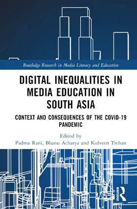 Rani / Acharya / Trehan |  Digital Inequalities in Media Education in South Asia | Buch |  Sack Fachmedien