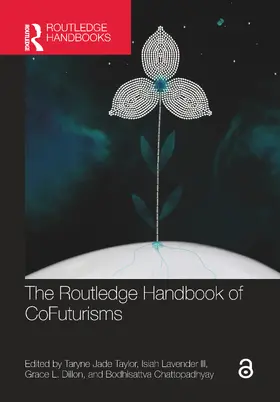 Taylor / Lavender / Lavender III |  The Routledge Handbook of CoFuturisms | Buch |  Sack Fachmedien
