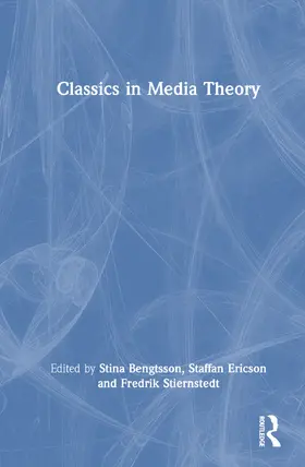 Bengtsson / Ericson / Stiernstedt |  Classics in Media Theory | Buch |  Sack Fachmedien
