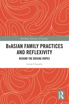 Chaudry |  BrAsian Family Practices and Reflexivity | Buch |  Sack Fachmedien