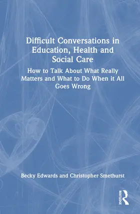 Edwards / Smethurst |  Difficult Conversations in Education, Health and Social Care | Buch |  Sack Fachmedien