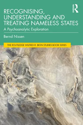 Nissen |  Recognising, Understanding and Treating Nameless States | Buch |  Sack Fachmedien