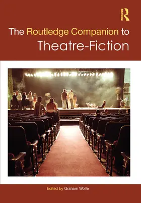 Wolfe |  The Routledge Companion to Theatre-Fiction | Buch |  Sack Fachmedien
