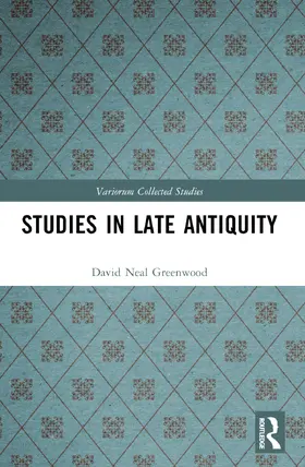 Greenwood |  Studies in Late Antiquity | Buch |  Sack Fachmedien
