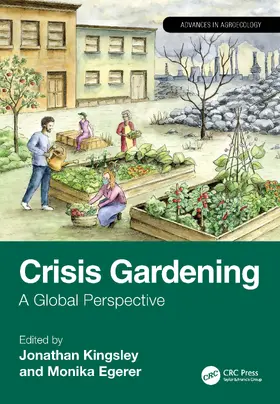 Kingsley / Egerer |  Crisis Gardening | Buch |  Sack Fachmedien