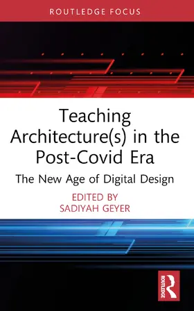 Geyer |  Teaching Architecture(s) in the Post-Covid Era | Buch |  Sack Fachmedien