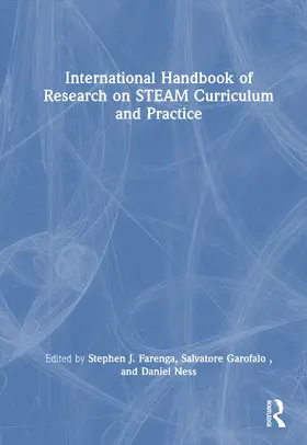 Ness / Farenga / Garofalo | International Handbook of Research on STEAM Curriculum and Practice | Buch | 978-1-032-56425-8 | sack.de