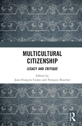 Caron / Boucher |  Multicultural Citizenship | Buch |  Sack Fachmedien