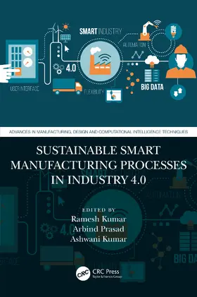 Prasad / Kumar |  Sustainable Smart Manufacturing Processes in Industry 4.0 | Buch |  Sack Fachmedien