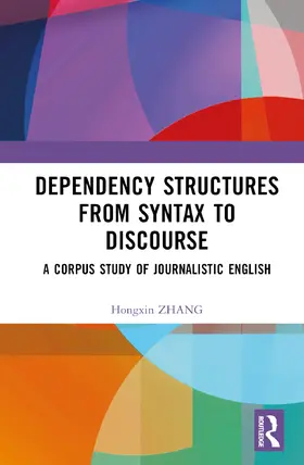 Zhang |  Dependency Structures from Syntax to Discourse | Buch |  Sack Fachmedien