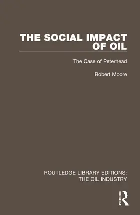 Moore |  The Social Impact of Oil | Buch |  Sack Fachmedien