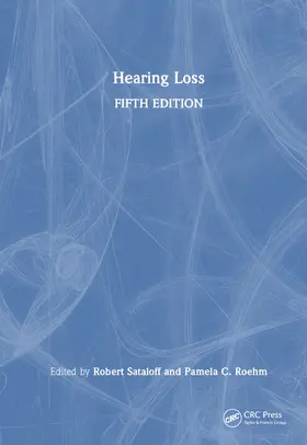 Sataloff / Roehm | Hearing Loss | Buch | 978-1-032-56866-9 | www2.sack.de