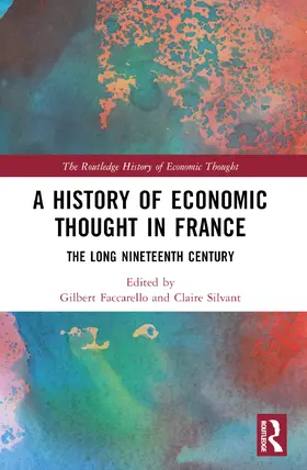 Silvant / Faccarello |  A History of Economic Thought in France | Buch |  Sack Fachmedien
