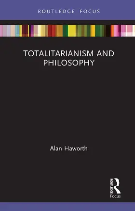 Haworth |  Totalitarianism and Philosophy | Buch |  Sack Fachmedien