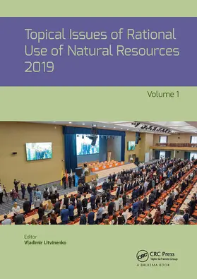 Litvinenko |  Topical Issues of Rational Use of Natural Resources 2019, Volume 1 | Buch |  Sack Fachmedien