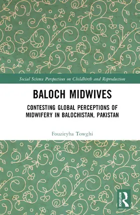 Towghi |  Baloch Midwives | Buch |  Sack Fachmedien