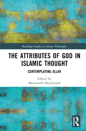 Khalilizand |  The Attributes of God in Islamic Thought | Buch |  Sack Fachmedien