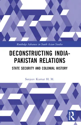 Kumar H. M. |  Deconstructing India-Pakistan Relations | Buch |  Sack Fachmedien