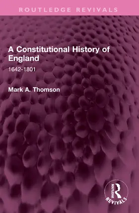 Thomson |  A Constitutional History of England | Buch |  Sack Fachmedien