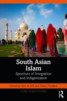 Arif / Panakkal |  South Asian Islam | Buch |  Sack Fachmedien