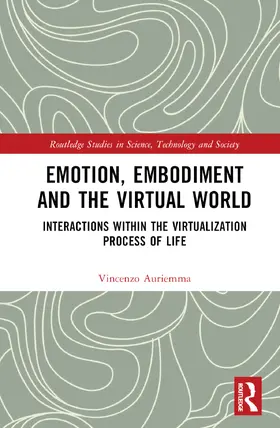 Auriemma |  Emotion, Embodiment and the Virtual World | Buch |  Sack Fachmedien